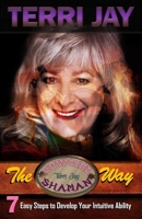 The Cowgirl Shaman Way: Seven Easy Steps to Develop Your Intuitive Ability B084QLSTZ2 Book Cover
