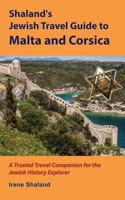 Shaland's Jewish Travel Guide to Malta and Corsica: A Trusted Travel Companion for the Jewish History Explorer 1733624546 Book Cover