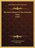 The Desert Basins Of The Colorado Delta (1907) B0BNZMSXLP Book Cover