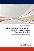 School Characteristics and School Effectiveness: The Relationship 3847326864 Book Cover