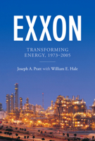 EXXON: Transforming Energy, 1973–2005 0976669781 Book Cover