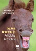 Equine Behaviour: Principles and Practice 0632048786 Book Cover