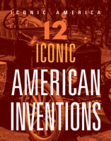 12 Iconic American Inventions 1645824160 Book Cover