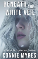 Beneath the White Veil B0CCXF2C11 Book Cover