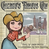 Chicago's Famous Cow 0996296409 Book Cover