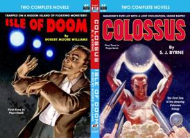 Colossus & Isle of Doom 1612874002 Book Cover