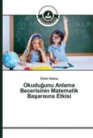 Okuduğunu Anlama Becerisinin Matematik Başarısına Etkisi 3639673786 Book Cover
