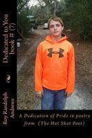 Dedicated to You: A Dedication of Pride in poetry 154271401X Book Cover