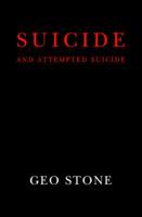 Suicide and Attempted Suicide: Methods and Consequences 0786704926 Book Cover