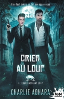 Crier au loup: Le grand méchant loup, T5 (French Edition) B0D5CL1FXB Book Cover