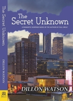 The Secret Unknown 1594935122 Book Cover
