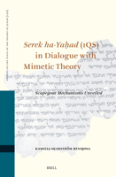 Serek Ha-Yaḥad (1qs) in Dialogue with Mimetic Theory: Scapegoat Mechanisms Revealed 9004686436 Book Cover