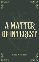 A Matter Of Interest B0GTQK47Q2 Book Cover