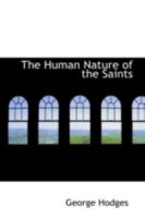 The Human Nature of the Saints 1165678233 Book Cover