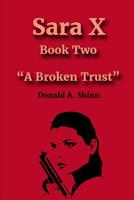 Sara X: A Broken Trust 109531503X Book Cover