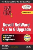 Novell Netware 5.x to 6 Upgrade Exam Cram 2 0789727889 Book Cover