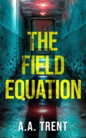 The Field Equation B0GXH4P8B5 Book Cover