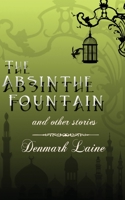 The Absinthe Fountain 1952411602 Book Cover