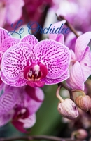 Le orchidee (Italian Edition) B0F6N9TJBD Book Cover