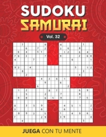 Juega con tu mente: SUDOKU SAMURAI Vol. 32: 100 Rompecabezas para Adultos - Fciles y Avanzados - Ideales para Aumentar la Memoria y la Lgica - 1 Sudoku por Pgina - Soluciones Incluidas al Final B088N65KD8 Book Cover