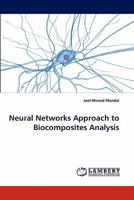 Neural Networks Approach to Biocomposites Analysis 3844316949 Book Cover