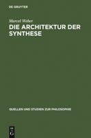 Die Architektur Der Synthese 3110158930 Book Cover
