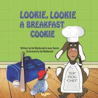 Lookie, Lookie a Breakfast Cookie 1720913943 Book Cover
