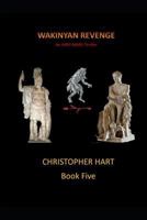Wakinyan Revenge: An Ares Mars Thriller 1797559184 Book Cover
