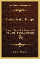 Bimetallism in Europe... - Primary Source Edition 1019322136 Book Cover