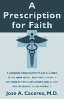A Prescription for Faith 1098352025 Book Cover
