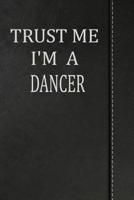 Trust Me I'm a Dancer: Isometric Dot Paper Drawing Notebook 120 Pages 6"x9" 1092352910 Book Cover