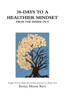 30-Days To a Healthier Mindset 035960885X Book Cover