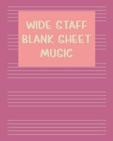 Wide Staff Blank Sheet Music: Extra Big Manuscript Paper Notebook for Kids in Purple 1072518155 Book Cover