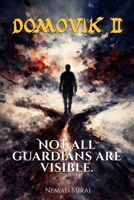 Domovik II : Not All Guardians Are Visible 1958680893 Book Cover