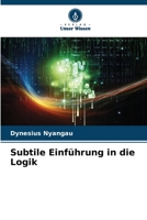 Subtile Einführung in die Logik 6206305546 Book Cover