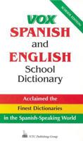 Vox Spanish and English School Dictionary 0844279765 Book Cover