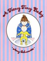 A Teeny Tiny Baby 0531071774 Book Cover