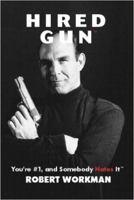 Hired Gun: You're #1, and Somebody Hates It 0966666879 Book Cover