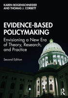 Evidence-Based Policymaking: Envisioning a New Era of Theory, Research, and Practice 036752385X Book Cover