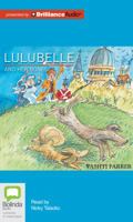 Lulubelle And Her Bones: Library Edition 1743158025 Book Cover