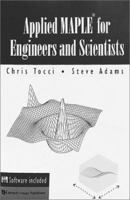 Applied Maple for Engineers and Scientists (Artech House Computer Science Library) 0890068534 Book Cover