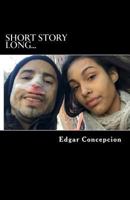 Short Story Long... 1540888541 Book Cover