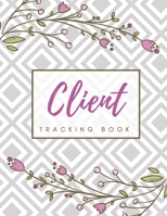 Client Tracking Book: Client Data Organizer Log Book with A - Z Alphabetical Tabs, Record Profile And Appointment For Hairstylists, Makeup artists, barbers, Personal Trainer And More, Pink Floral Cove B083XVYT47 Book Cover