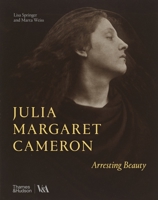 Julia Margaret Cameron: Arresting Beauty 0500480869 Book Cover