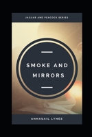 Smoke And Mirrors B096TN96MJ Book Cover