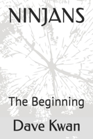NINJANS: The Beginning 169814914X Book Cover