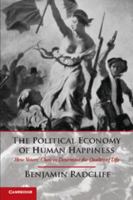 The Political Economy of Human Happiness 1107644429 Book Cover