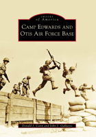 Camp Edwards and Otis Air Force Base 0738572144 Book Cover