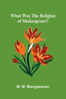 What Was The Religion Of Shakespeare? 9367241712 Book Cover