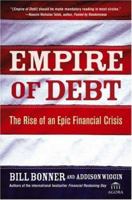 Empire of Debt: The Rise of an Epic Financial Crisis 0471739022 Book Cover